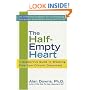 The Half-Empty Heart: A Supportive Guide to Breaking Free from Chronic Discontent