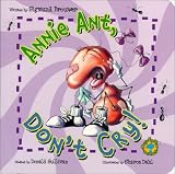 Bug's Eye View Board Book: Annie Ant, Don't Cry!