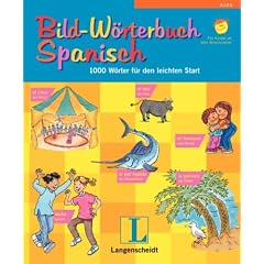 Langenscheidt Bildwörterbücher: Bild-Wörterbuch Spanisch. 1000 Wörter für den leichten Start (Gebundene Ausgabe)