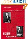 Ist der Existentialismus ein Idealismus? Transzendentalphilosophische Analyse der Selbstbewussseinstheorie des fr�hen Sartre aus der Perspektive der ... Fichtes (Fichte-Studien-Supplementa 17)