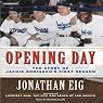 Opening Day: The Story of Jackie Robinson's First Season