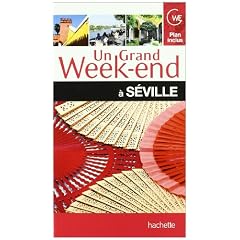 Un grand week-end � S�ville