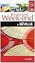 Un grand week-end � S�ville