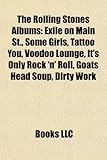 The Rolling Stones Albums: Exile on Main St., Some Girls, Tattoo You, Voodoo Lounge, It's Only Rock 'n' Roll, Goats Head Soup, Dirty Work-