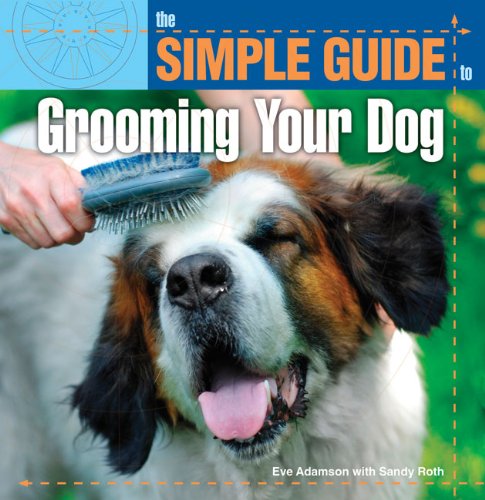 Simple Guide to Grooming Your Dog (Simple Guide To...) Book Image