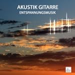 Akustik Gitarre Entspannungsmusik