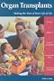 Organ Transplants: Making the Most of Your Gift of Life