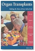 Organ Transplants: Making the Most of Your Gift of Life