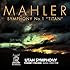 Mahler: Symphony No. 1 "Titan"