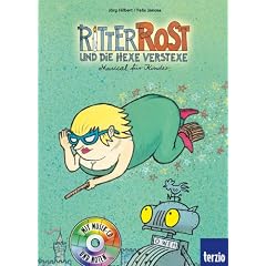 Ritter Rost und die Hexe Verstexe. Buch und CD: Musical f�r Kinder