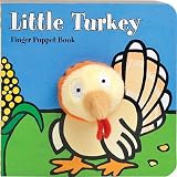 Little Turkey Finger Puppet Book   [LITTLE TURKEY FINGER PU-CHUNKY] [Board Books]