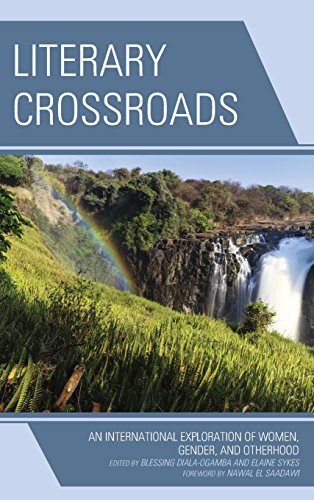 Literary Crossroads: An International Exploration of Women, Gender, and Otherhood