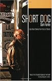Short Dog: Cab Driver Stories from the L. A. Streets
