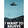 I Want To Believe Poster X Files Ufo New Rare Hot 1218 By Hse