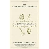 The Rock Snob's Dictionary: An Essential Lexicon of Rockological Knowledge