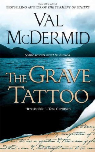 The Grave Tattoo [Mass Market Paperback] [2008] (Author) Val McDermid