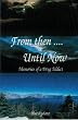 From Then Until Now: Memories Of A Drug Addict