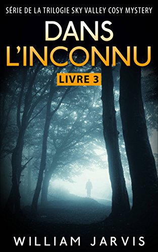 Dans l'Inconnu (French Edition)