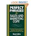 Perfect Phrases for Sales and Marketing Copy (Perfect Phrases Series)