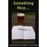 Something Nice - 10 Storiesby Andrew Lawston