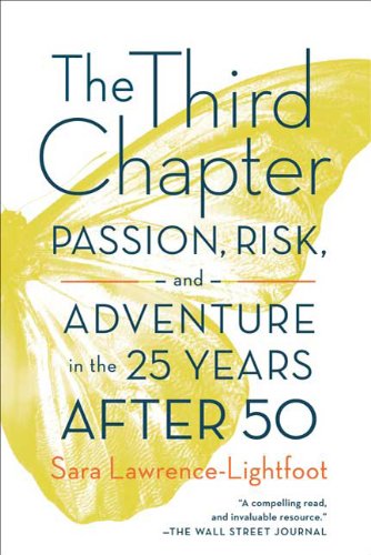 The Third Chapter: Passion, Risk, and Adventure in the 25 Years After 50 Book Image