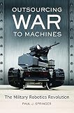 ISBN 9781440830853 product image for Outsourcing War to Machines: The Military Robotics Revolution (Praeger Security  | upcitemdb.com