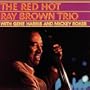 The Red Hot Ray Brown Trio
