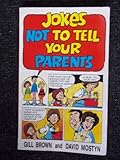 Jokes not to tell your parents