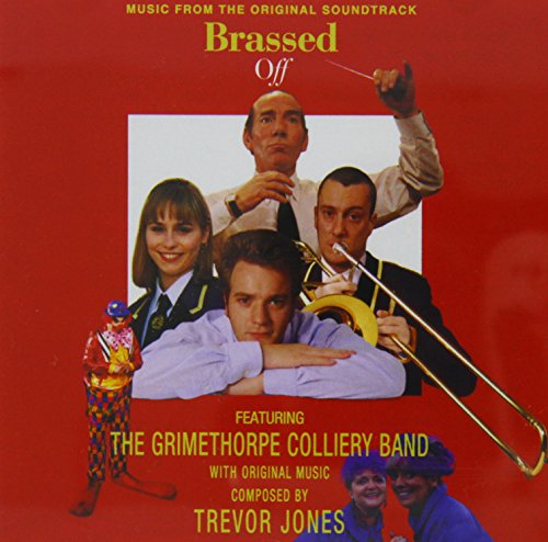 Brassed Off!: Original Soundtrack From The Miramax Motion Picture Trevor Jones