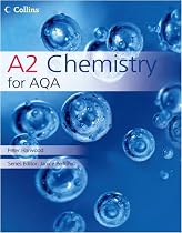Collins A2 Chemistry for AQA (Collins AS and A2 Science)