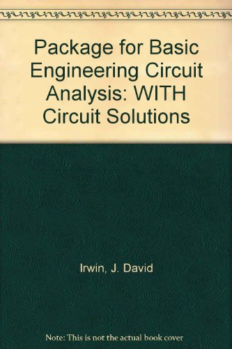 Package for Basic Engineering Circuit Analysis 7th Edition + Circuit Solutions + New Problem Supplement