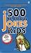 500 Hilarious Jokes for Kids (Signet)
