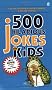 500 Hilarious Jokes for Kids (Signet)