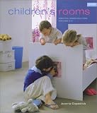 Childrens Rooms: Practical Design Solutions for Ages 0-10