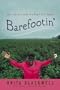 Barefootin': Life Lessons from the Road to Freedom