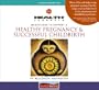 Health Journeys: Meditations to Support A Healthy Pregnancy & Successful Childbirth