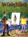 Spin Casting Brilliantly