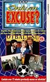 Only An Excuse? - World Cup Special [1993]