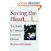 Saving the Heart: The Battle to Conquer Coronary Disease