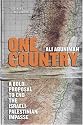 One Country: A Bold Proposal to End the Israeli-Palestinian Impasse