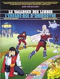 Le Vagabond des Limbes, tome 13 : L Enfant-Roi d Onirodyne