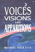Voices Visions and Apparitions