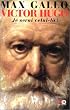 Victor Hugor, tome 2 : Je serai celui-l� (1844-1885)