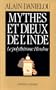 Mythes et dieux de l'Inde. Le polyth�isme hindou