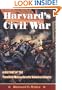 Harvard's Civil War: The History of the Twentieth  Massachusetts Volunteer Infantry