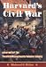 Harvard's Civil War: The History of the Twentieth  Massachusetts Volunteer Infantry