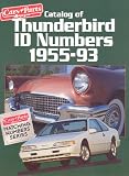 Catalog of Thunderbird Id Numbers, 1955-93 (Cars & Parts Magazine Matching Numbers Series)