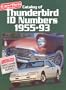 Catalog of Thunderbird Id Numbers, 1955-93 (Cars & Parts Magazine Matching Numbers Series)
