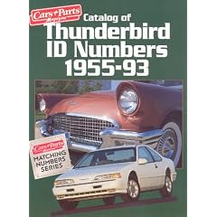 Catalog of Thunderbird Id Numbers 1955-93 (Cars & Parts Magazine Matching Numbers Series)