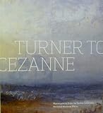 Turner to Cézanne : masterpieces from the Davies collection, National Museum Wales
